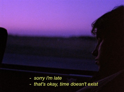 that'sokey, time doesn't exist